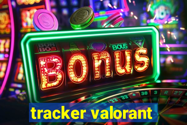 tracker valorant